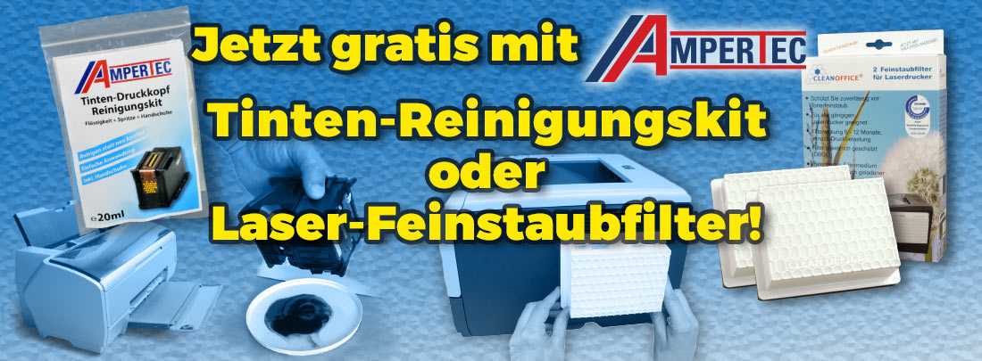 Jetzt AMPERTEC bestellen und Tinten-Reinigungskit oder Feinstaubfilter geschenkt bekommen!
